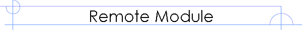 Remote Module