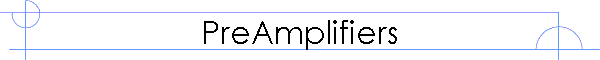 PreAmplifiers