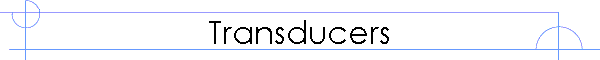 Transducers